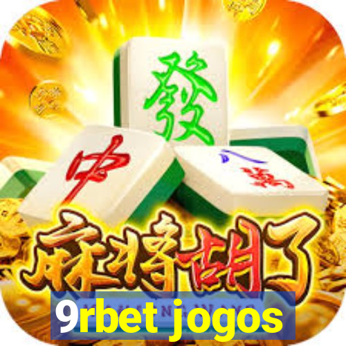 9rbet jogos